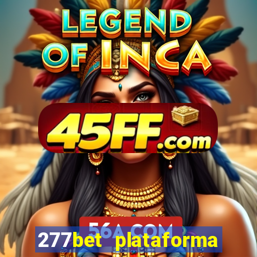 277bet plataforma de jogos